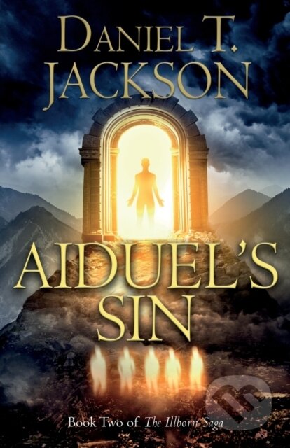 Aiduel’s Sin (Book Two of The Illborn Saga)
