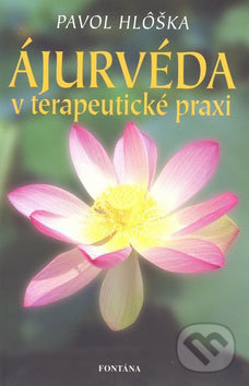 Ájurvéda v terapeutické praxi