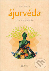 Ájurvéda - Život v rovnováze