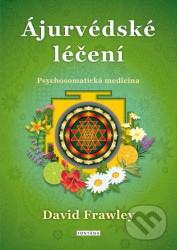 Ájurvédské léčení (Psychosomatická medicína)