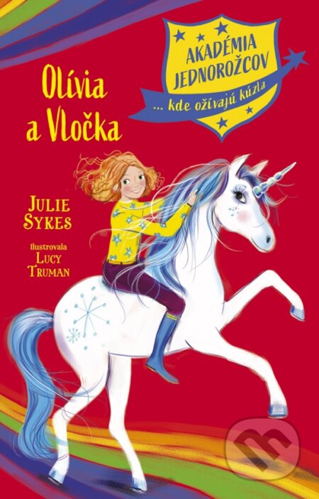 Akadémia jednorožcov 6: Olívia a Vločka