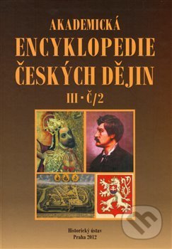 Akademická encyklopedie českých dějin III. Č/2