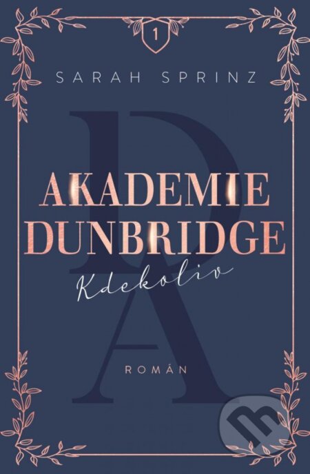 Akademie Dunbridge: Kdekoliv