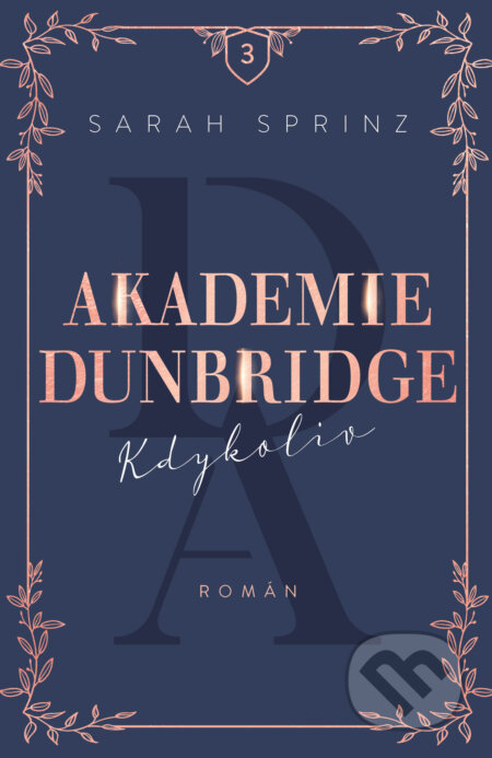 Akademie Dunbridge: Kdykoliv