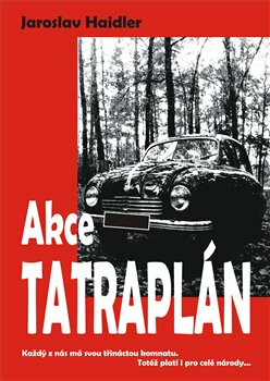Akce Tatraplán - Haidler Jaroslav