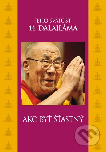 Ako byť šťastný