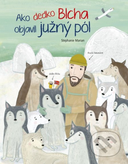 Ako dedko Blcha objavil južný pól