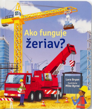 Ako funguje žeriav?