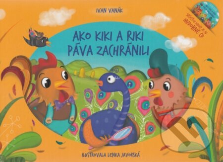 Ako Kiki a Riki páva zachránili + CD