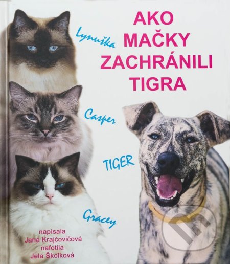 Ako mačky zachránili Tigra