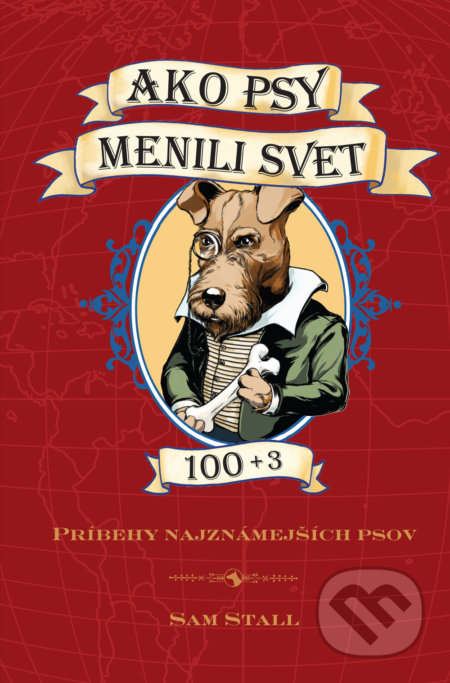Ako psy menili svet (100+3)