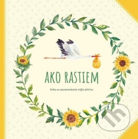 Ako rastiem