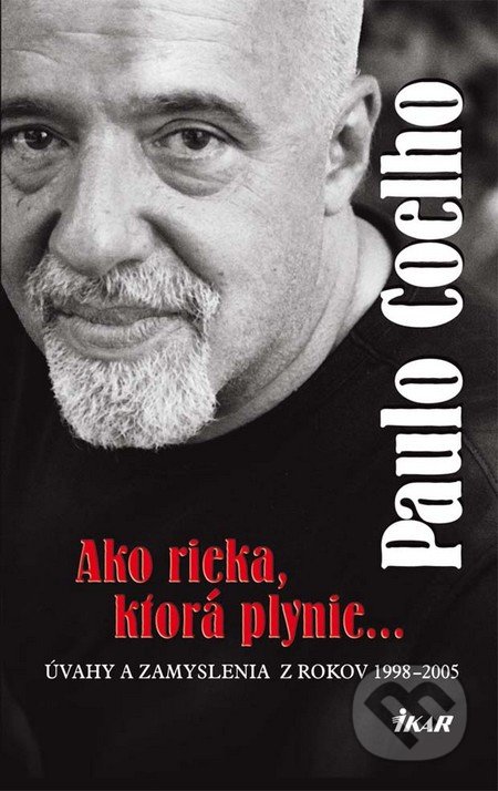 Ako rieka, ktorá plynie... (Úvahy a zamyslenia z rokov 1998