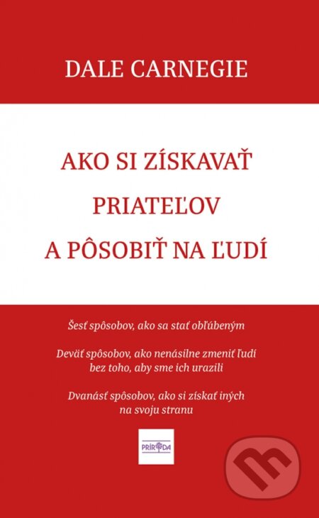 Ako si získavať priateľov a pôsobiť na ľudí