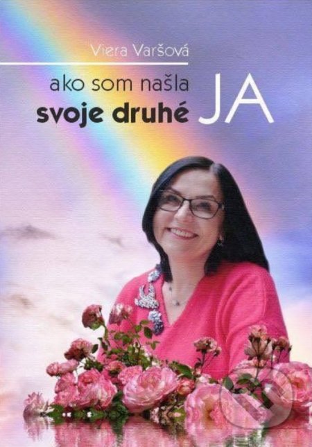 Ako som našla svoje druhé JA