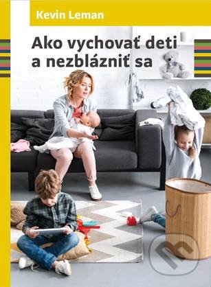 Ako vychovať deti a nezblázniť sa