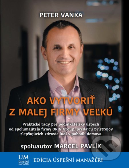Ako vytvoriť z malej firmy veľkú
