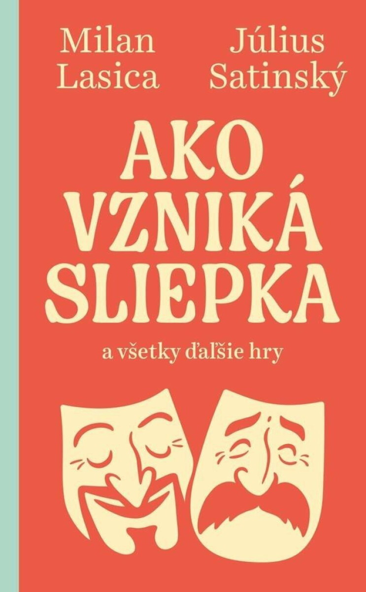 Ako vzniká sliepka a všetky ďalšie hry (slovensky) - Milan Lasica, Július Satinský