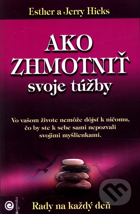 Ako zhmotniť svoje túžby