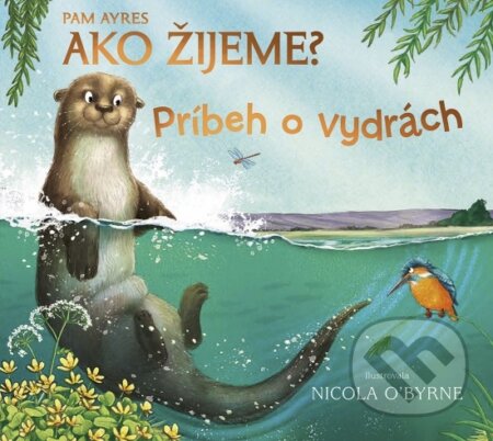 Ako žijeme? Príbeh o vydrách