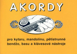 Akordy (Pro kytaru, mandolínu, pětistrunné bendžo, basu a klávesové nástroje) - kniha z kategorie Noty