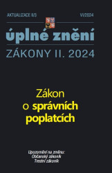 Aktualizace II/3 / 2024 - Zákon o správních poplatcích