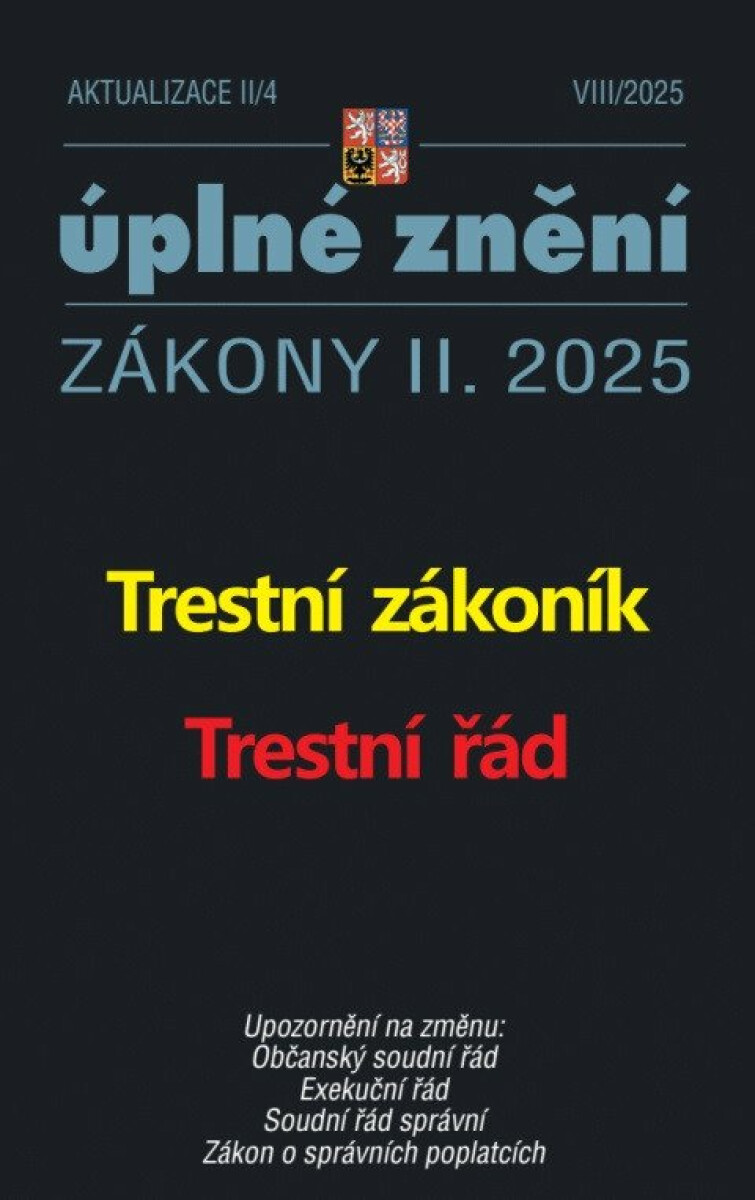 Aktualizace II/4 2025 Trestní zákoník, Trestní řád - kniha z kategorie Trestní právo