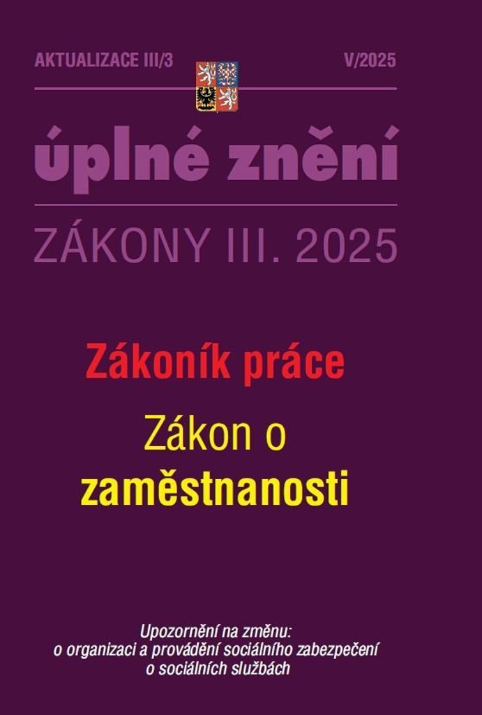Aktualizace III/3 2025 Zákoník práce, zaměstnanost