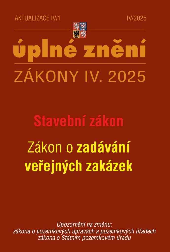 Aktualizace IV/1 2025 – Stavební zákon, o zadávání veřejných zakázek