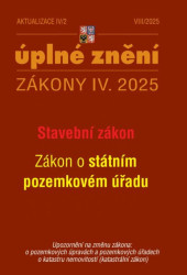 Aktualizace IV/2 2025 Stavební zákon, o Státním pozemkovém úřadu - kniha z kategorie Správní právo