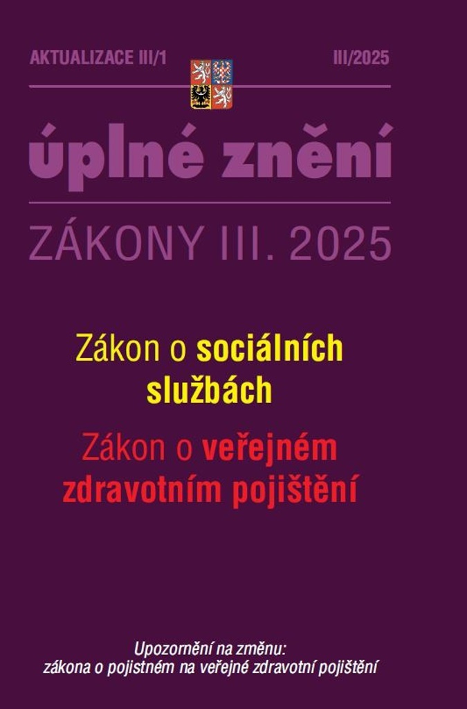 Aktualizace O sociálních službách, o veřejném zdravotním (III/1 2025)