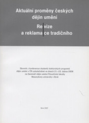 Aktuální proměny českých dějin umění (Revize a reklamace tradičního) - kniha z kategorie Dějiny umění