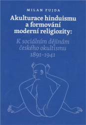 Akulturace hinduismu a formování moderní religiozity - kniha z kategorie Hinduismus