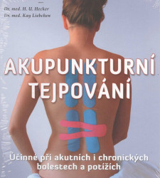 Akupunkturní tejpování (Účinné při akutních i chronických bolestech a potížích) - kniha z kategorie Masáže