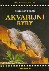 Akvarijní ryby - Stanislav Frank