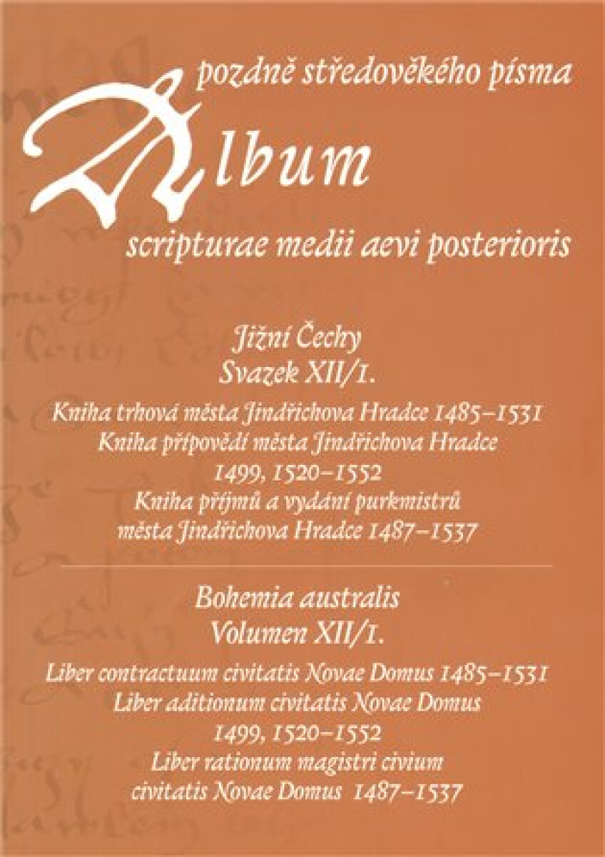 Album pozdně středověkého písma XII/1.…