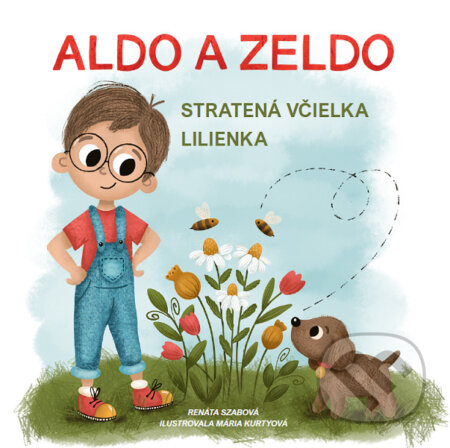 Aldo a Zeldo. Stratená včielka Lilienka
