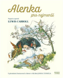 Alenka pro nejmenší (pro malé čtenáře upravil Lewis Carroll) - kniha z kategorie Pohádky