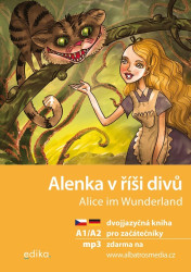 Alenka v říši divů A1/A2 (NJ–ČJ) (dvojjazyčná kniha pro začátečníky) - kniha z kategorie Beletrie pro děti