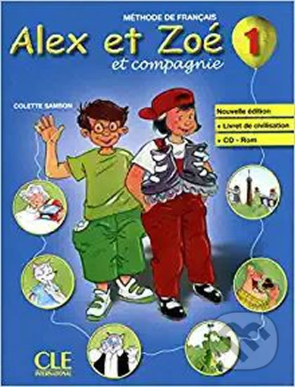 Alex et Zoé 1 (Livre de l´éleve + CD-ROM)