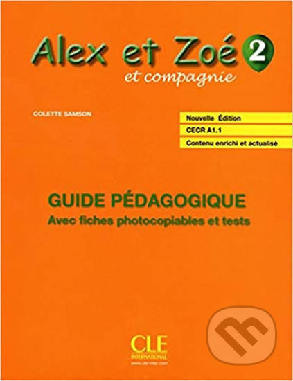 Alex et Zoé 2 (A1.2): Guide pédagogique