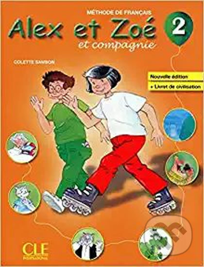 Alex et Zoé 2 (A1.2): Livre de l´éleve