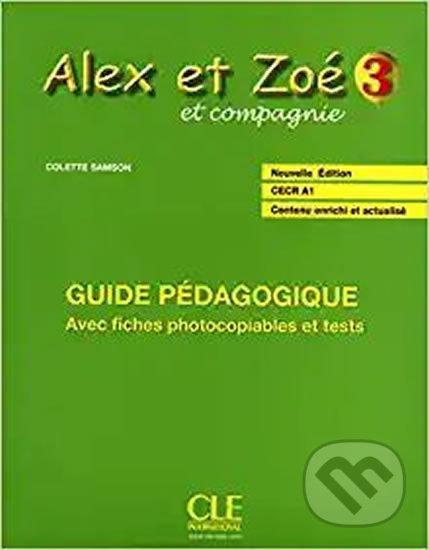 Alex et Zoé 3 (A2): Guide pédagogique