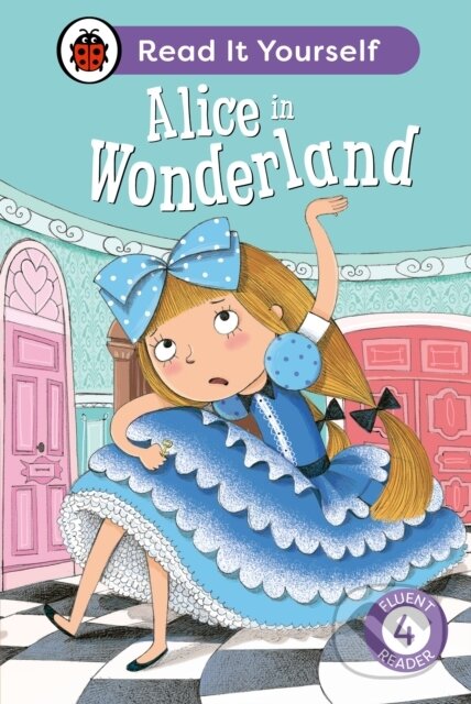 Alice in Wonderland: Read It Yourself