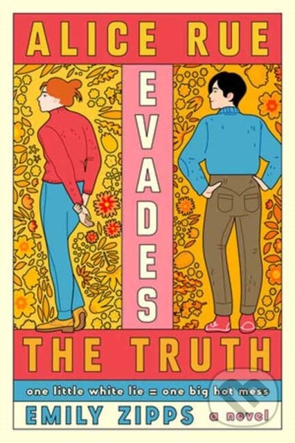 Alice Rue Evades the Truth (A Novel)