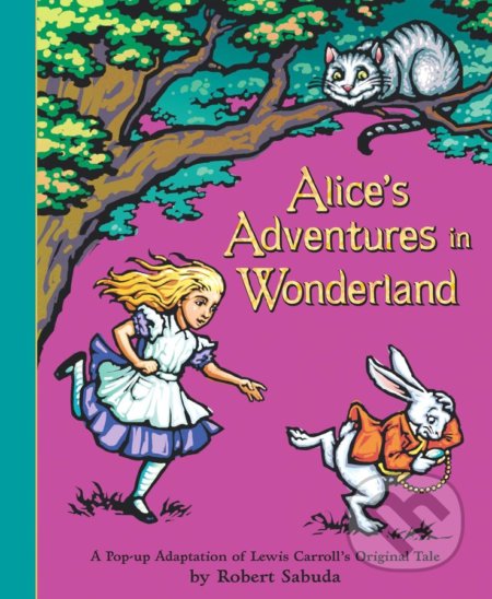 Alice's Adventures in Wonderland (Pop-Up Book)
