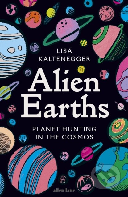 Alien Earths (Planet Hunting in the Cosmos)