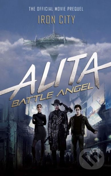 Alita: Battle Angel (Iron City)