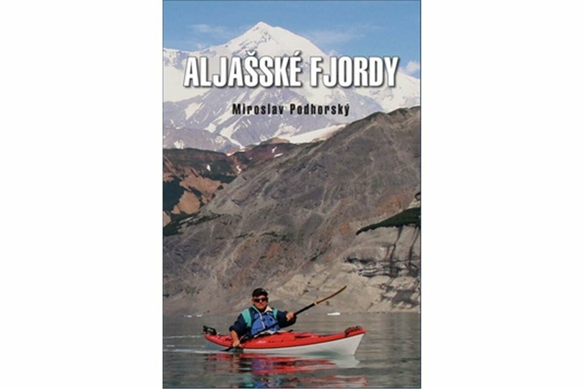 Aljašské fjordy - Miroslav Podhorský