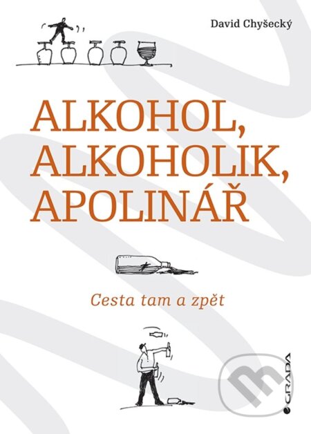 Alkohol, alkoholik, Apolinář (Cesta tam a zpět)